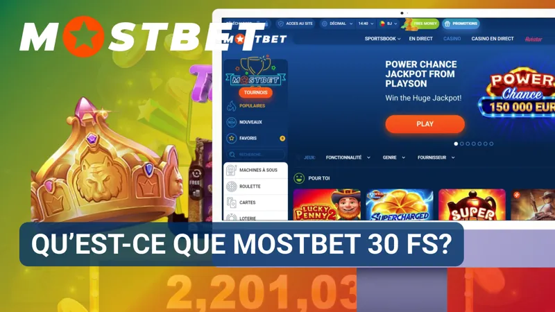 L’offre MostBet 30 FS apparaît dans la liste des promotions disponibles pour les nouveaux comptes.